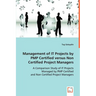 Management of #I'T Projects by PMP Certified versus Non Certified Project Managers