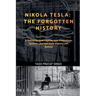 Nikola Tesla: The Forgotten History