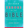 Alleged Errors of the Bible: Addressing Problematic Passages in Scripture