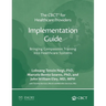 The CBCT(R) for Healthcare Providers Implementation Guide: Bringing Compassion Training into Healthcare Systems