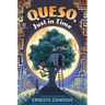 Queso, Just in Time