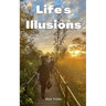 Life's Illusions