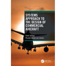 Systems Approach to the Design of Commercial Aircraft