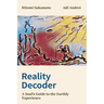 Reality Decoder: A Soul's Guide to the Earthly Experience