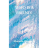Who is a friend?
