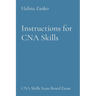 Instructions for CNA Skills: CNA Skills State Board Exam