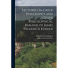 Lectures On Greek Philosophy and Other Philosophical Remains of James Frederick Ferrier