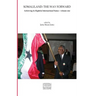 Somaliland: The Way Forward Vol 1.: Achieving its Rightful International Status