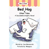 Bed Hog & Other Tales: A Decodable Graphic Novel