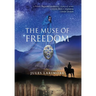 The Muse of Freedom: a Cévenoles Sagas novel