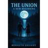 The Union: A New Beginning.
