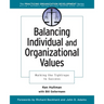 Balancing Individual and Organizational Values