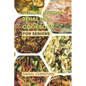 Ultimate Diabetic Renal Diet Cookbook for Seniors: An Easy Guide to Delicious Recipes for Kidney Health, Blood Pressure, Low Sodium, Protein, Potassiu