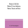 Remains of old Latin (Volume II) Livius Andronicus, Naevius, Pacuvius and Accius