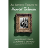 An Artistic Tribute to Harriet Tubman