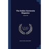 The Dublin University Magazine; Volume 48