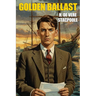 Golden Ballast