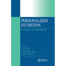 Personalized Nutrition: Principles and Applications