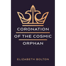 Coronation of the Cosmic Orphan