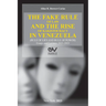 THE FAKE RULE OF LAW AND THE RISE OF KAKISTOCRACY IN VENEZUELA (RULE OF LIES AND RULE OF POWER). Essays and Lectures 2021-2023