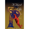 A Third Life, a Novel