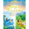 The Miracles Of Friendship