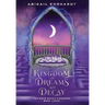 Kingdom of Dreams and Decay