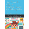 JavaScript For Kids: A Beginner's Guide for Kids Aged 6+: Part 3: Expert Concepts