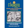 Curandero Hispanic Ethno-Psychotherapy & Curanderismo: Treating Hispanic Mental Health in the 21St Century