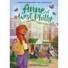Anne of West Philly: A Modern Graphic Novel Retelling of Anne of Green Gables
