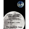 Lunar Landing and Return: A Simplified Physics & Mathematics Investigation-The Apollo II Saga