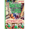 Baking Class -: Cooking with Children & Veggies - Kids funny Recipes for Home and School - Getting Your Child to Eat Vegetables