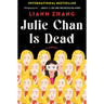 Julie Chan Is Dead