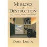 Mirrors of Destruction: War, Genocide, and Modern Identity