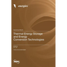 Thermal Energy Storage and Energy Conversion Technologies