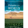 Pictures of the World: Three Views of Life, the Universe, and Everything