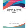 Regulations For The Army Of The United States, 1895 (1901)