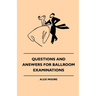 Questions And Answers For Ballroom Examinations