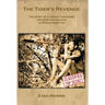 The Tiger's Revenge: The story of a largely unknown and most daring raid of World War Two