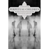Perpetual Children: The Politics of Autism in France Since 1950