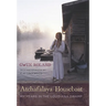 Atchafalaya Houseboat: My Years in the Louisiana Swamp