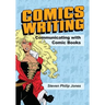 Comics Writing: Communicating with Comic Books