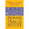 Problems in African History
