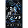 Pretty Little Savage