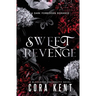 Sweet Revenge: A Dark Forbidden Romance