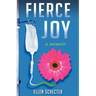 Fierce Joy