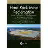 Hard Rock Mine Reclamation: From Prediction to Management of Acid Mine Drainage