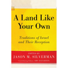 A Land Like Your Own: Traditions of Israel and Their Reception