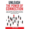 Unleash the Power of Connection