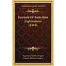 Journals Of Australian Explorations (1884)